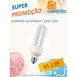 Lâmpada Fluorescente 3U 220V DYNASTY